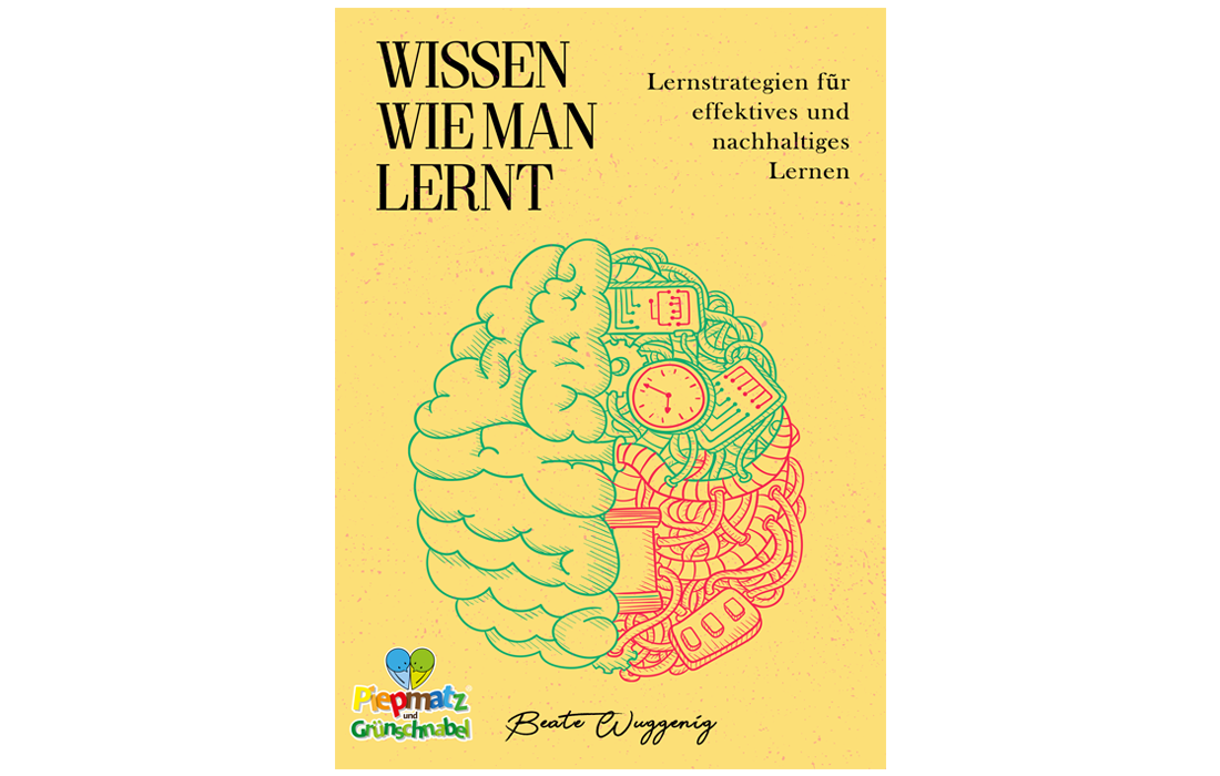 “WISSEN WIE MAN LERNT” Lernstrategien - piepmatzundgrünschnabel